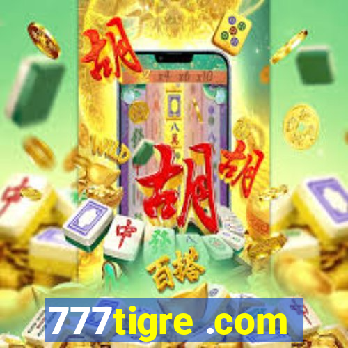 777tigre .com